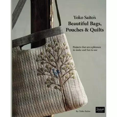 Bestseller | Yoko Saito‘s Beautiful Bags, Pouches & Quilts - Projects That Are a Pleasure to Make and Fun to Use