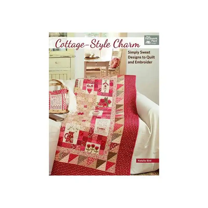 Cottage-Style Charm - Simply Sweet Designs to Quilt and Embroider by Natalie Bird, Martingale | Diretto dalla fabbrica