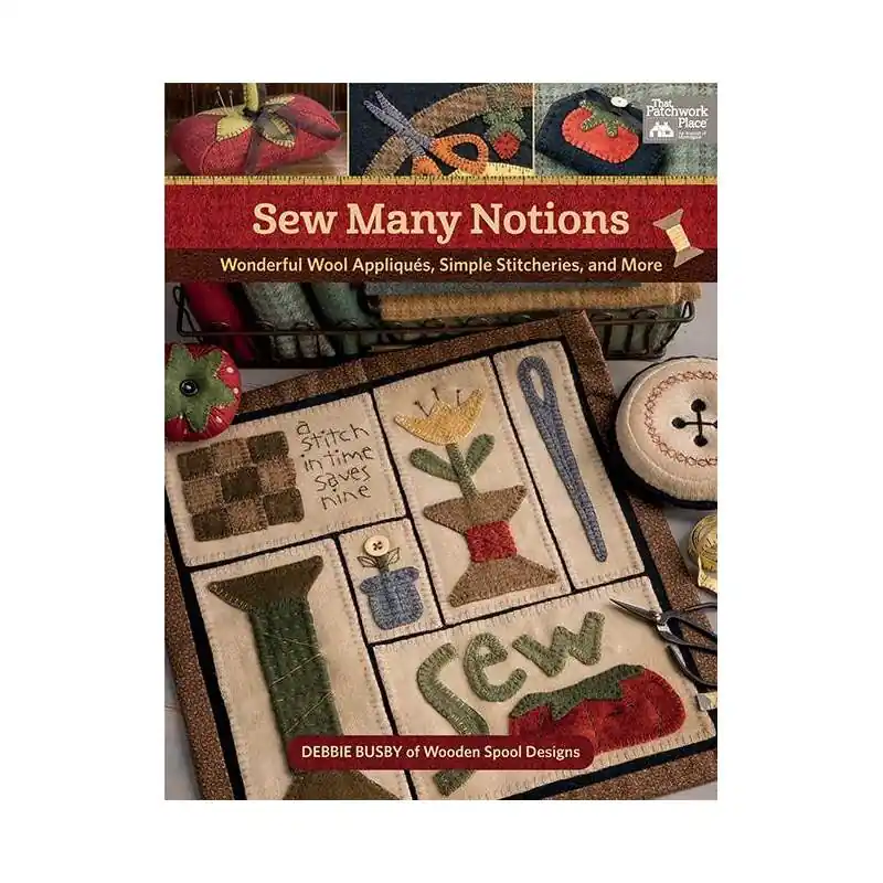 Compra subito | Sew Many Notions - Wonderful Wool Appliques, Simple Stitcheries, and More - Martingale