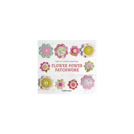 Patchwork Flower Power - by Anne-Pia Godske Rasmussen - Poche unità rimaste