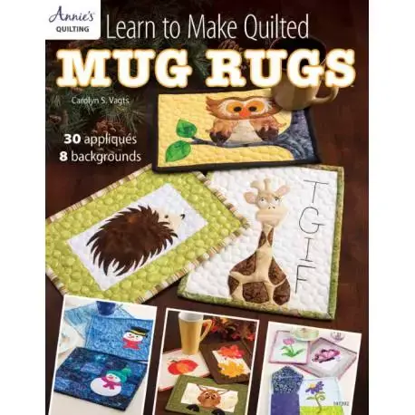 Learn to Make Quilted Mug Rugs - 48 pagine - Disponibile ora