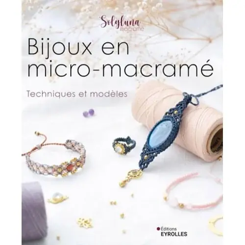 Bijoux en micro-macramé – Solyluna - Fino a esaurimento